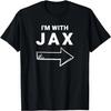 I'm With Jax Funny Couples Or Group Halloween Costume T-Shirt