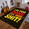 "I'm Too Done for This Shit" Patterned Carpet a Non Slip Rug Suitable for All Seasons and Any Setting, Gift