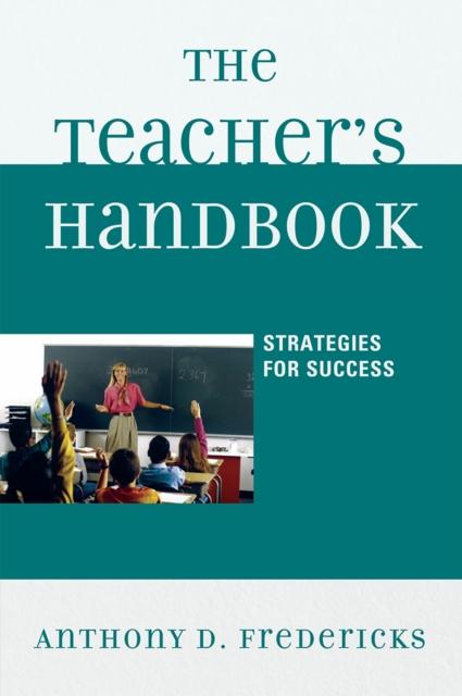 The The Teacher's Handbook : Strategies for Success Book