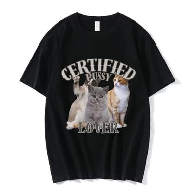 Funny CerTified Pussy Lover Cat Meme T Shirt Men Women Fashion Vintage T-shirts 100% Cotton Casual Oversized T Shirts Streetwear