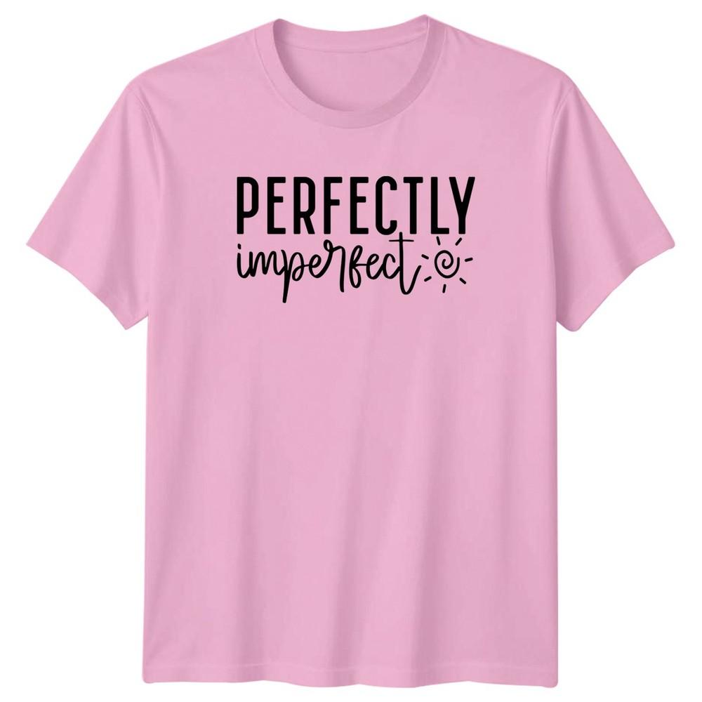 Perfectly Imperfect TShirt Self Love Inspirational Birthday Gift