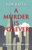 The A Murder Is Forever : 1 Book