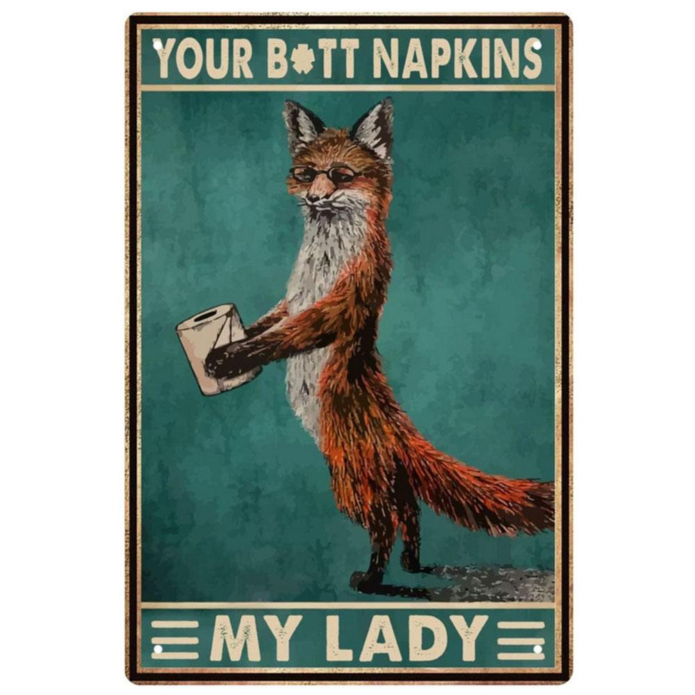 Funny Bathroom Metal Tin Sign Artwork Wall Decor Your Butt Napkins My Lady My Lord Decoration for Home Hotel Cafe Pub Wall Decor
