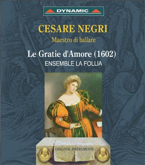 

CD LE GRATIE D AMORE; ENS LA FO - Negri;Dance Music S2001 Dynamic 1997 Italy Classical Used