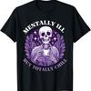 Tally Ill Aber Total Entspannt Kaffeeliebhaber T-Shirt