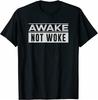 Men's Free Speech Awake Not Woke Political Censorship T Shirt