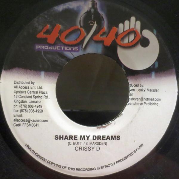 

7-дюймовая пластинка CRISSY D - Share My Dreams FFSM0041 40/40 Productio 2003 Ямайка Регги, Ска и Даб Б/У