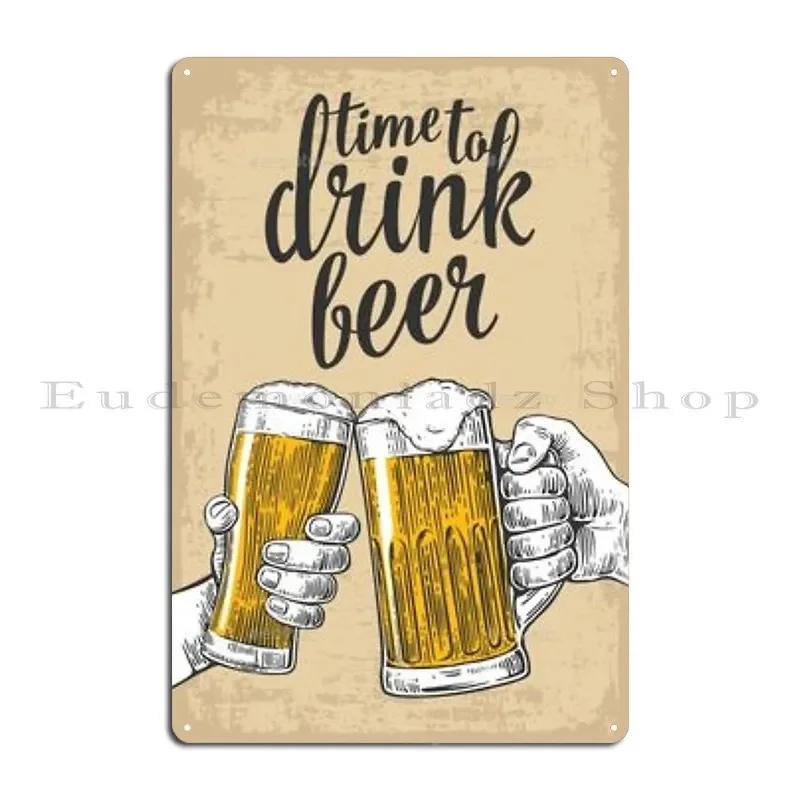 Time To Drink Beer Metal Sign Garage Club Design Cinema Design Wall Cave Tin Sign Poster 20x30cm(7.8x11.8inch)