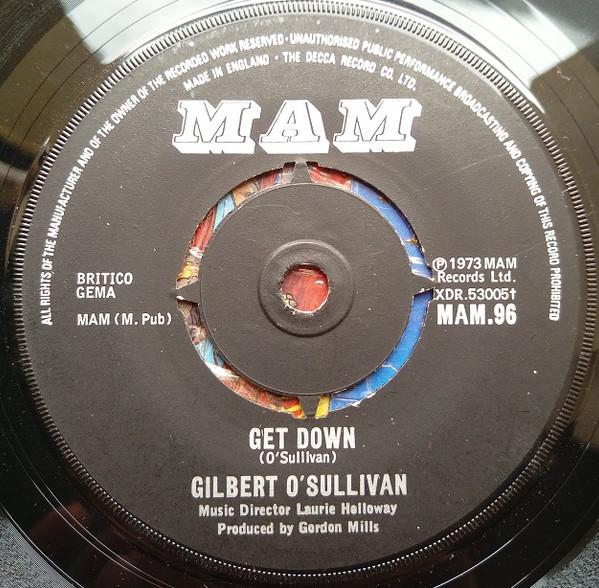 7inch Record GILBERT O'SULLIVAN - Get Down MAM96 MAM 1973 UK Rock Used
