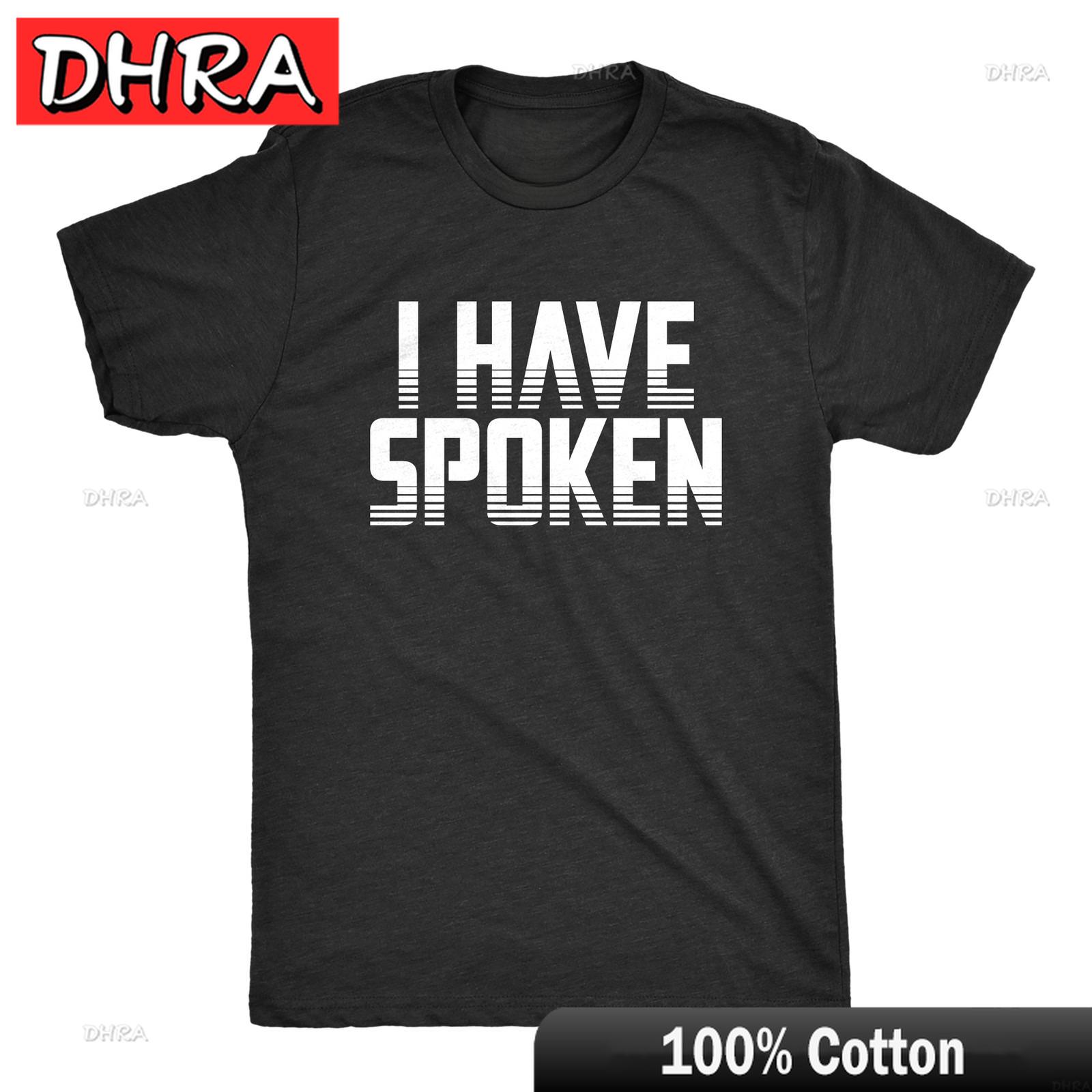 Unisexs I Have Spoken T Shirt Funny Sarcastic Hilarious Novelty Gift Tee Vintage Shirt Unisex Y2K T Shirts Comfy Short Sleeve Tee S