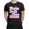 Men's Mojo Dojo Casa House Kenough T Shirts Pure Cotton Clothing Vintage Short Sleeve Crew Neck Tee Shirt Summer T-Shirts