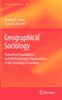 The Geographical Sociology : Theoretical Foundations and Methodological Applications In the Sociology of Location : 105 Book