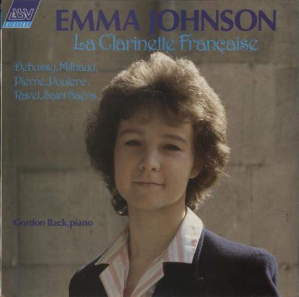 

Виниловая пластинка EMMA JOHNSON La Clarinette Franaise DCA621 ASV Digital 1988 Великобритания Классика Б/у