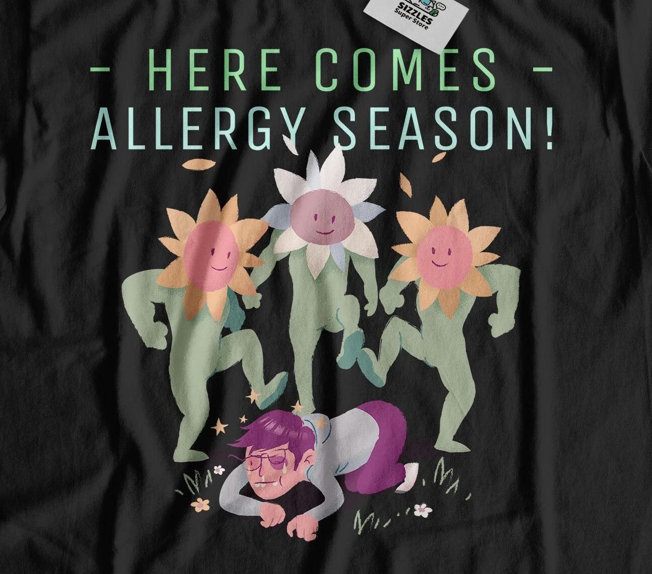 Here Comes Allergy Season! Unisex Funny Hay Fever T-Shirt Allergic To Pollen Tee XL