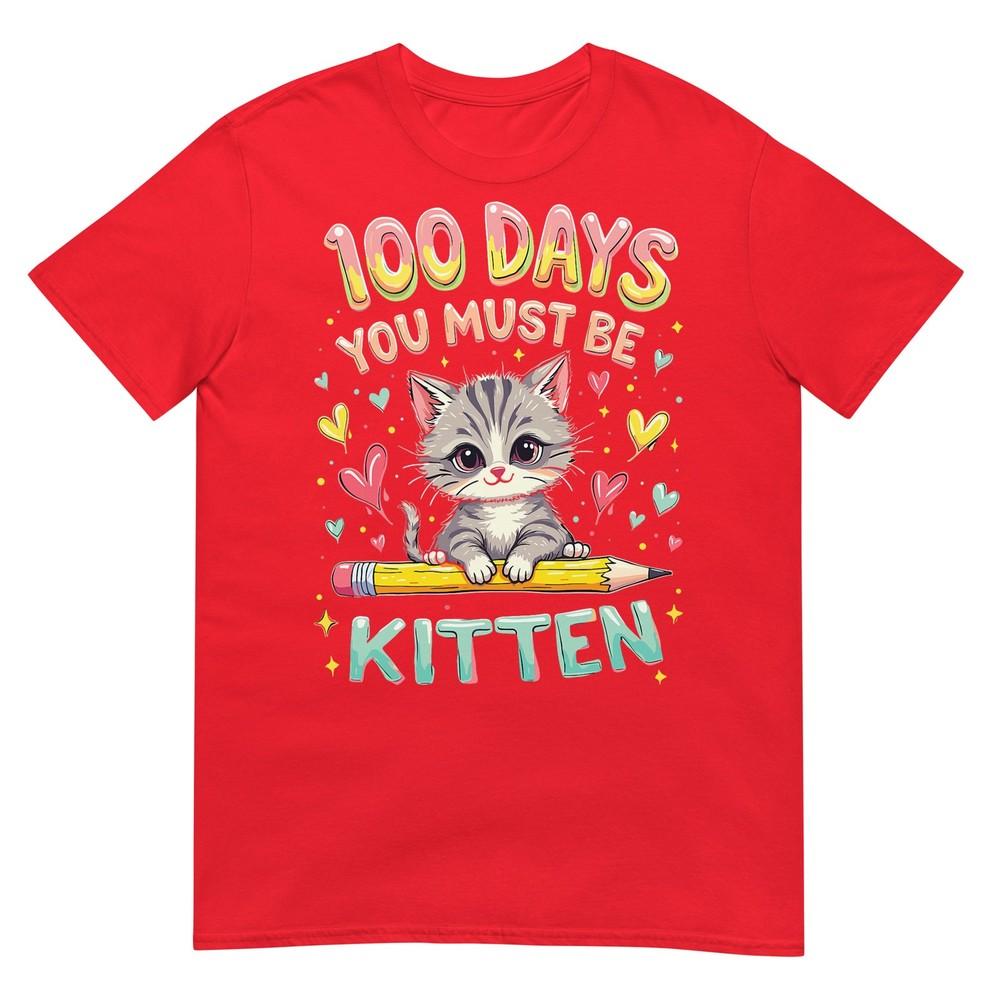 100 Days Of School You Must Be Kitten Approved Tshirt S