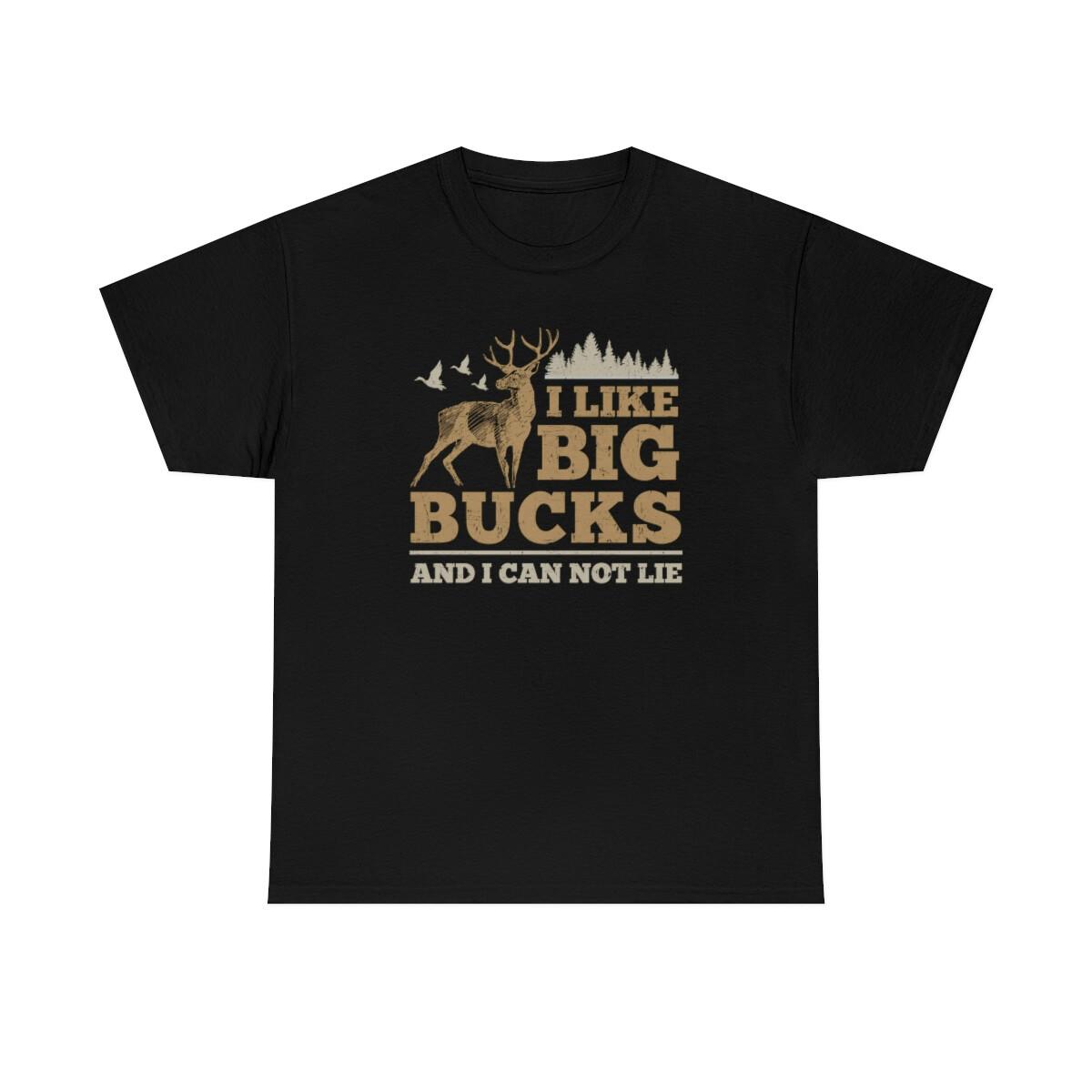 I Like Big Bucks And I Can Not Lie Funny T-Shirt L