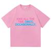 Kiss All The Time. Disco Occasionally T Shirts 100% Cotton Short Sleeve Prevalent Streetwear T-shirts High Quality Tees Shirts