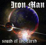 CD IRON MAN - South of the Earth  3984152552 Metal Blade Rec 2013 US Rock Used