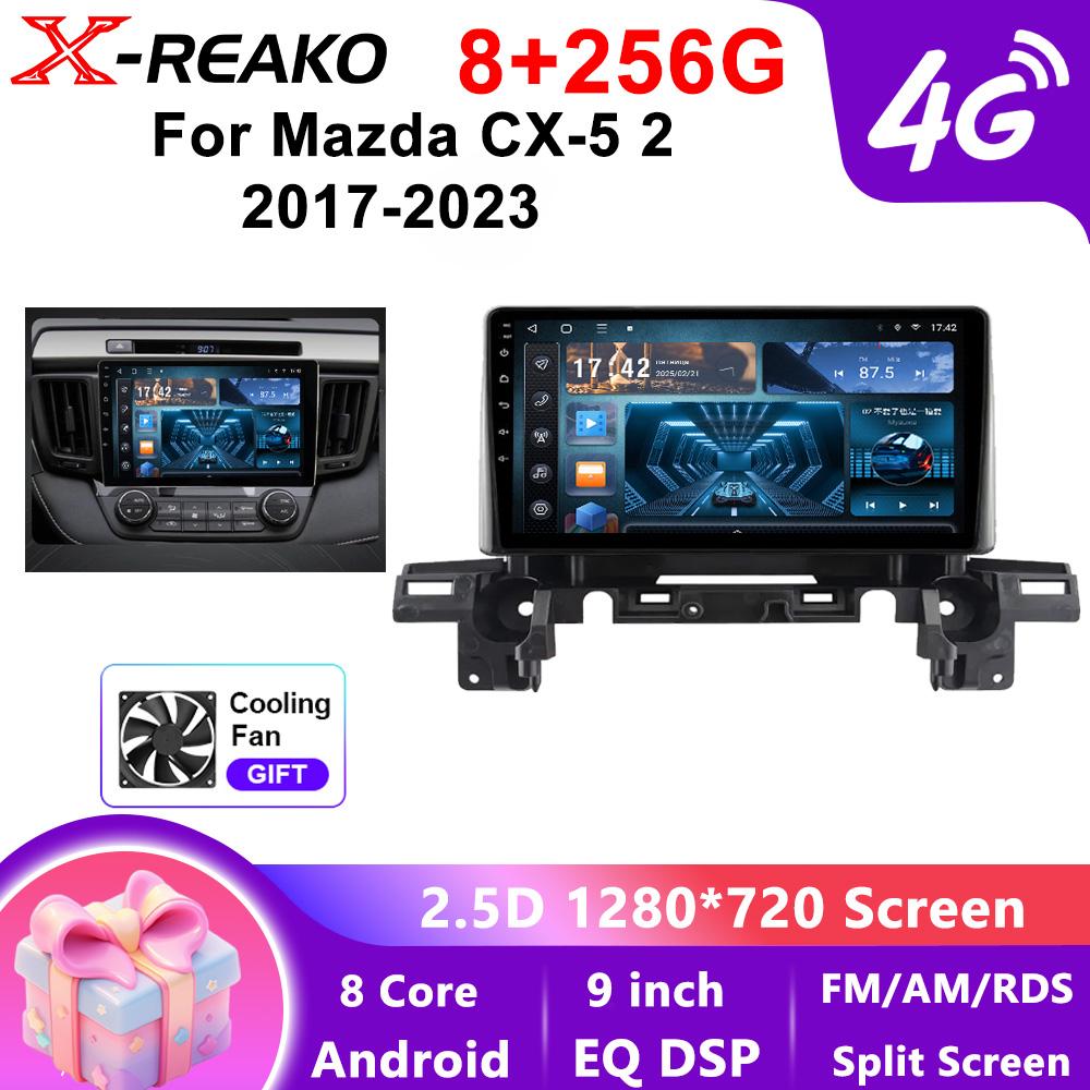 X-REAKO Car Video Player for Mazda CX-5 2017-2023 GPS Navigation Built-in Dsp Carplay Autoradio Android Head Unit