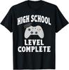 High School Level Complete Gamer 2025 Graduation Unisex T-Shirt