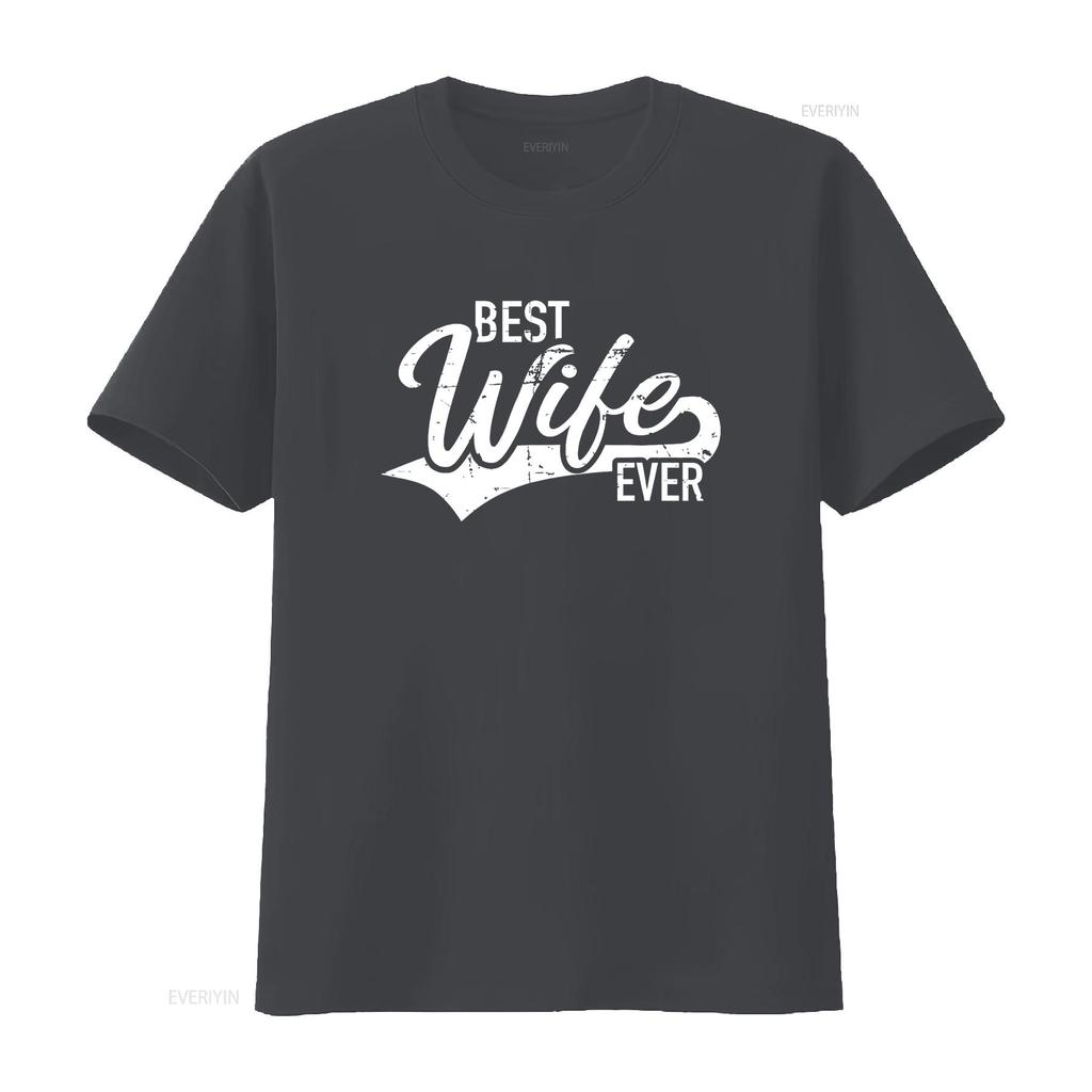 Best wife ever T Shirt vintage Washed Unisex graphic streetwear Breathable Soft Stylish Top For Everyday Wear Comfortable