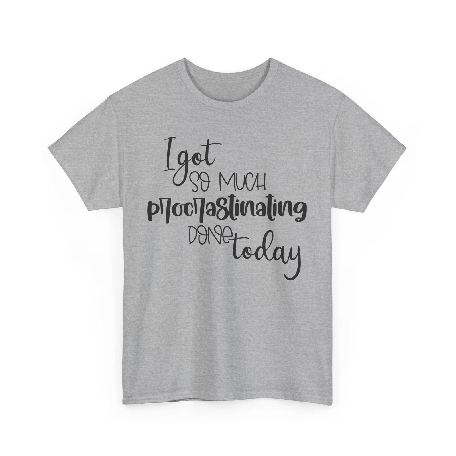 

Procrastination Expert T-Shirt | Funny Last-Minute Panic Tee | Lazy Life S
