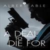 Un trato por el que morir por Albert Able Libro de bolsillo 9781837910595