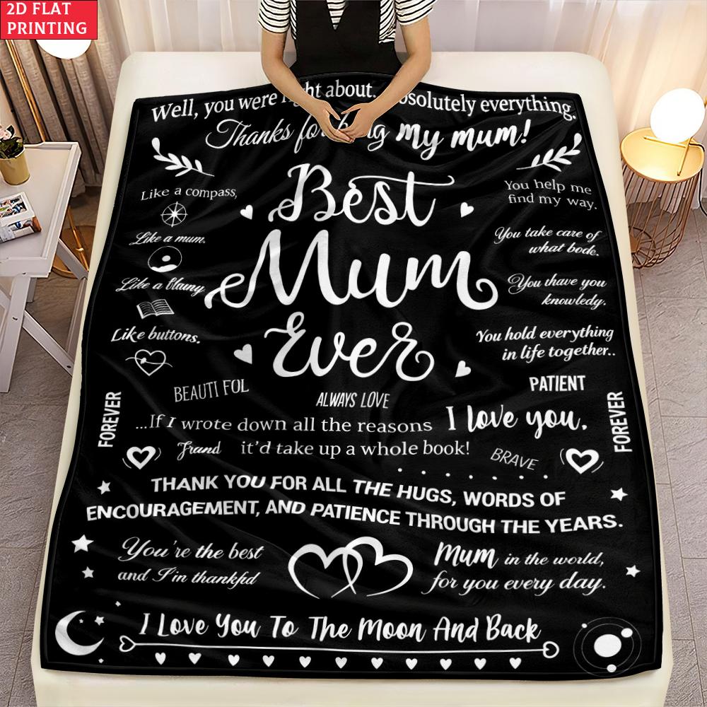Best Mum Ever Print Thin Flannel Blanket for Bedrooms,Living Rooms,Sofas Blankets,Lunch Breaks,blankets Fluffy Blanket