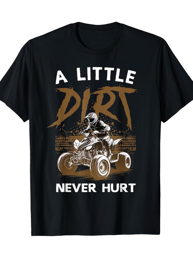 Black ATV Graphic T-shirt - "A Little Dirt Never Hurt" Design