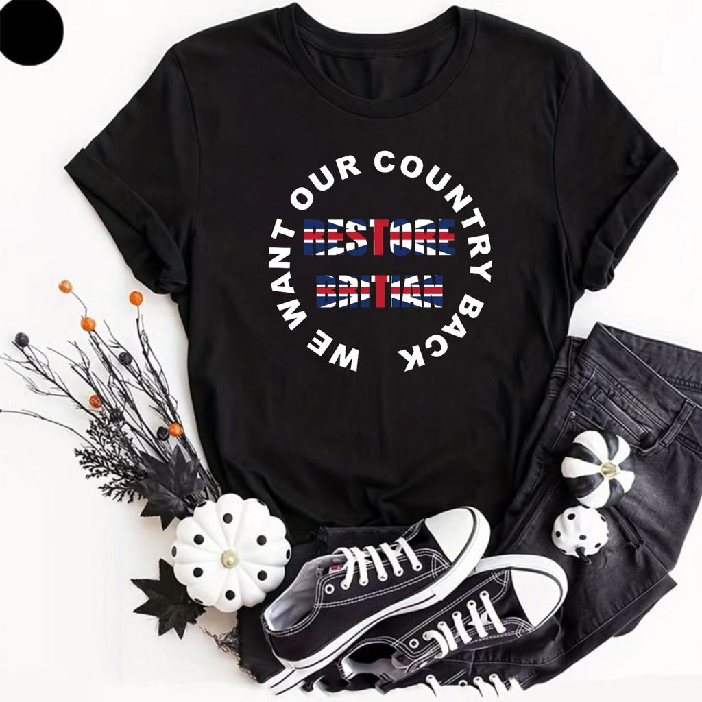 Restore Britian We Want Our Country Back UK Flag Patriotism Political T Shirt