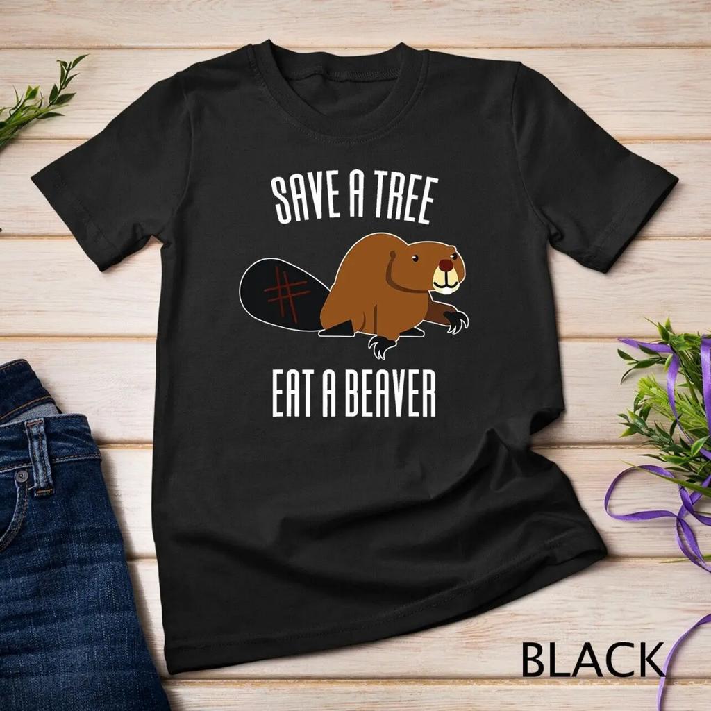 Save A Tree Eat Beaver Environment T Shirt