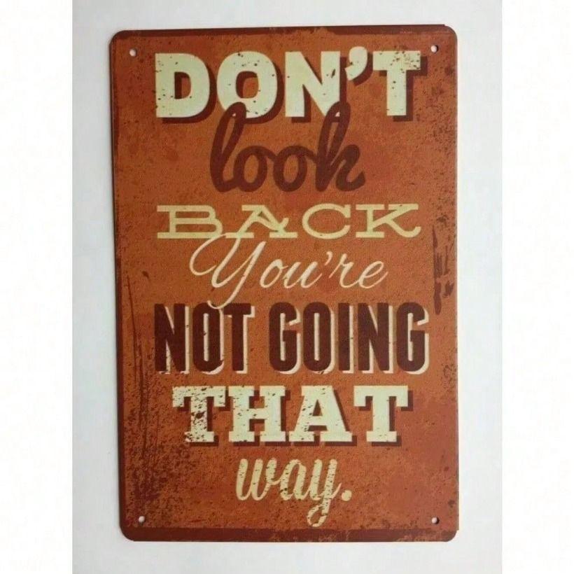 Metal Poster Wall Art Vintage Sign No Looking Back Only Forward Halloween Gift Home Decor