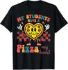 My Students Have A Pizza Valentine Day Teacher Design Unisex T-Shirt
