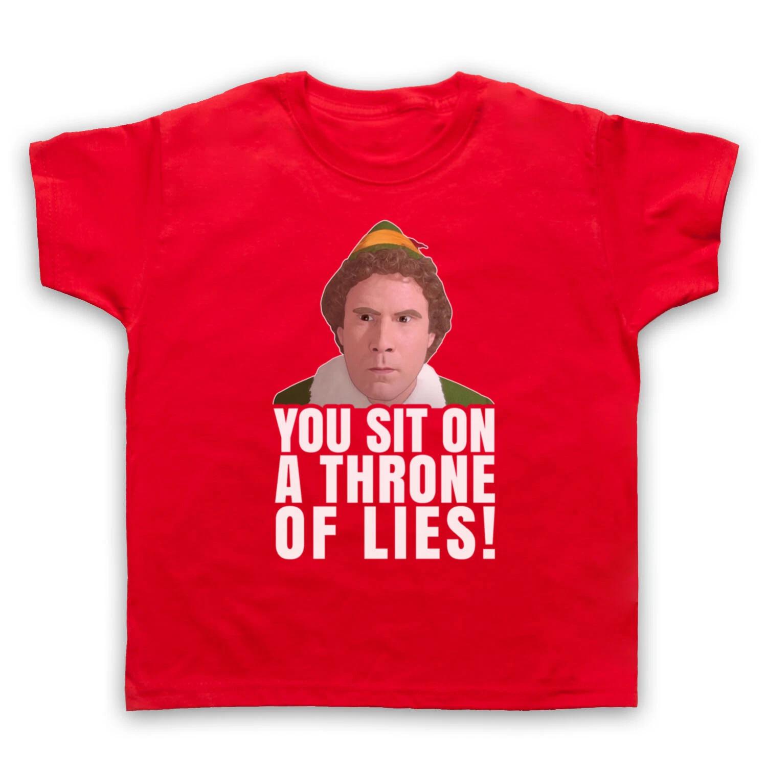

ELF UNOFFICIAL BUDDY YOU SIT ON A THRONE OF LIES SANTA KIDS CHILDS T-shirt 140