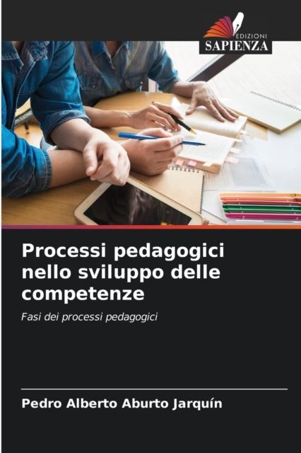 The Processi Pedagogici Nello Sviluppo Delle Competenze Book