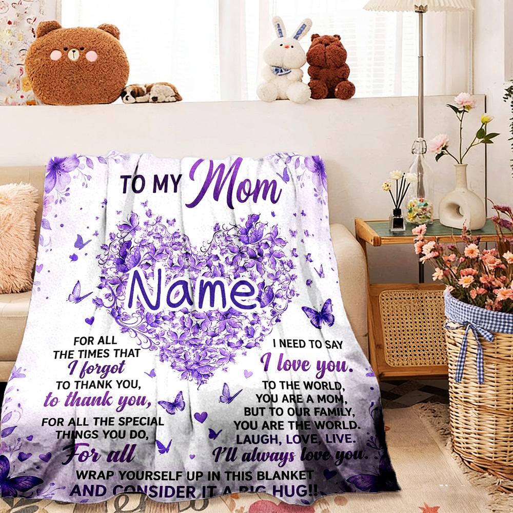 To My Mom Personalized Home Customize Your Name Customize Your Name Blankets Soft Cozy Lightweight Allseason Multipurpose Customize Your Name Blanket