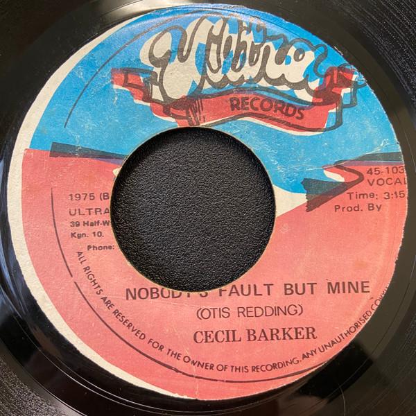 7inch Record CECIL BARKER  Nobodys Fault But Mine 45103 Ultra Records 1975 Jamaica Reggae Ska  Dub Used