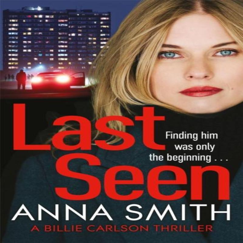 Last Seen by Anna Smith Paperback Book 9781529428957