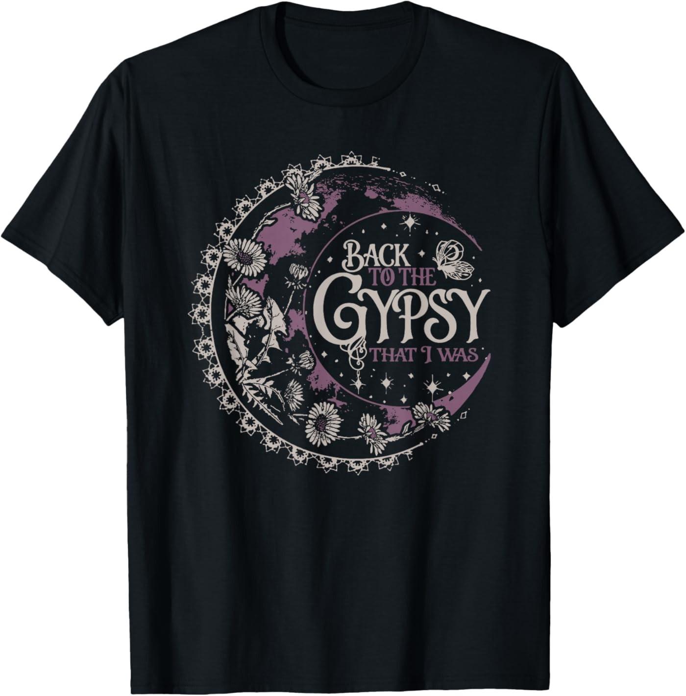 Back to The Gypsy That I was T- Unisex T-Shirt M