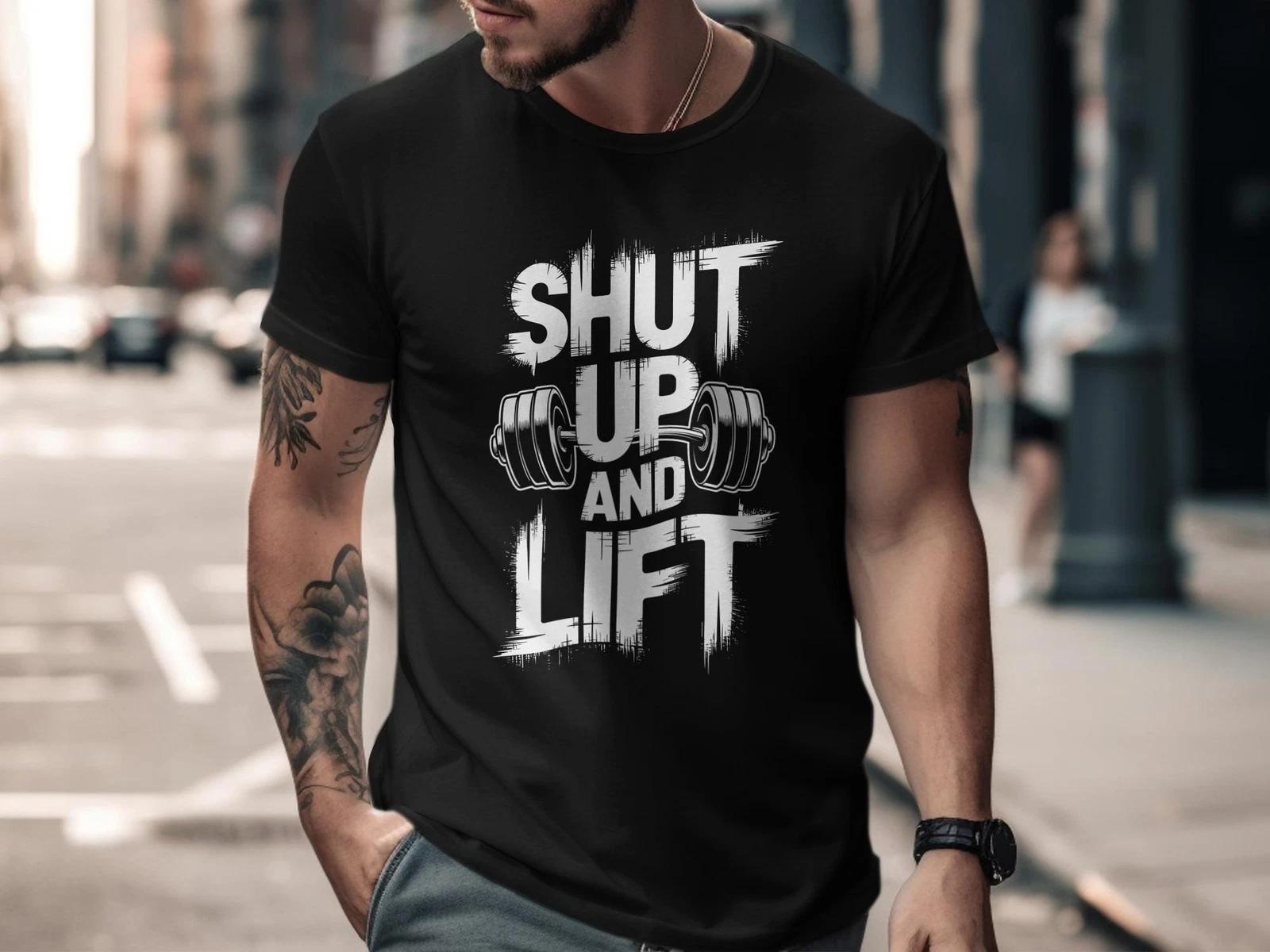 Shut Up And Lift T-shirt XXXL