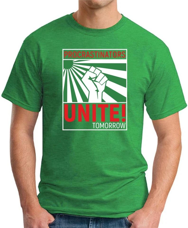 PROCRASTINATORS UNITE TOMORROW T SHIRT Funny Slogan Novelty Mens Geeky Gift 3 4XL