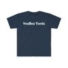 Vodka Tonic Unisex T-Shirt, Girlfriend, Boyfriend, Wife, Husband, Mom, Daughter, Son, Birthday, Gift