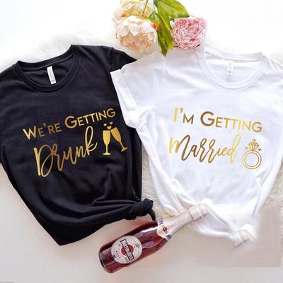 We Getting Drunk Team Bride Bridesmaids Bachelorette Hen Party Shirts Im Getting Married Bridal Shower Tshirt Wedding Tops