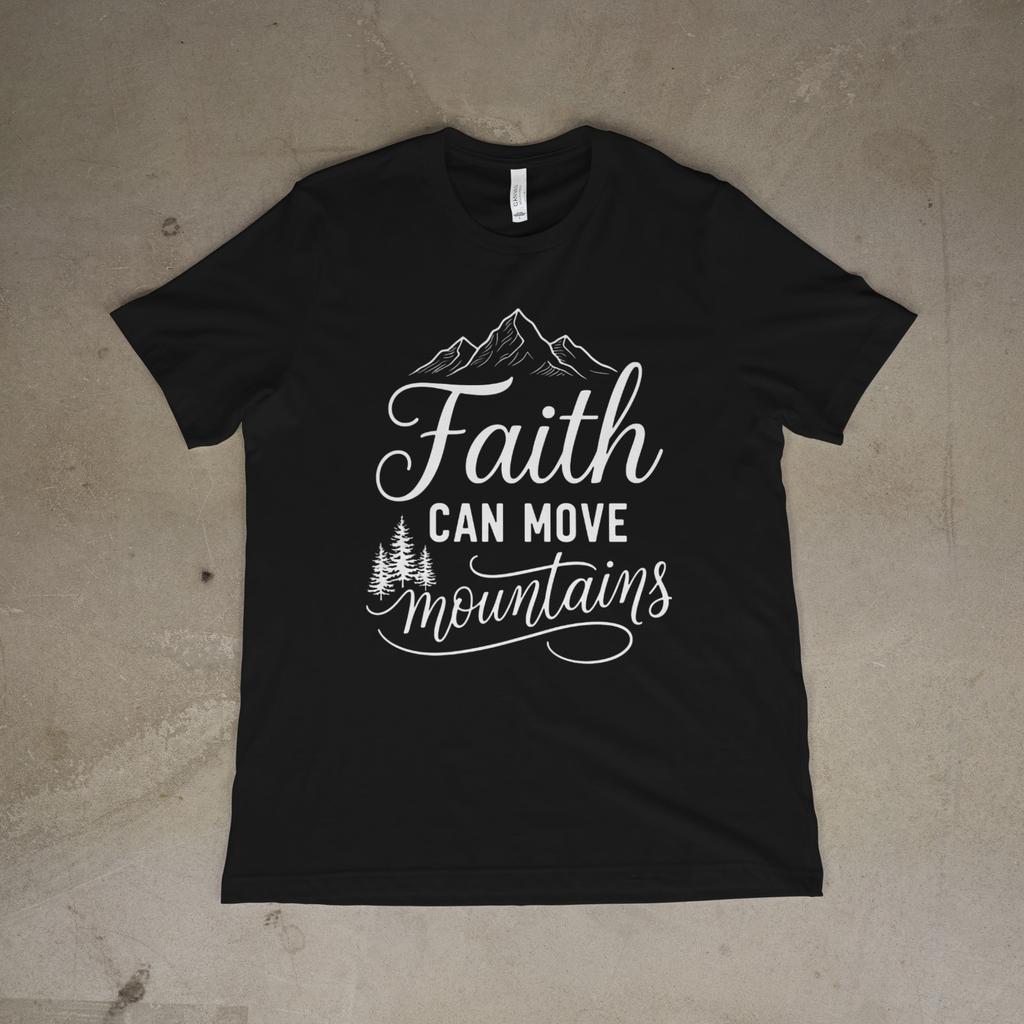 Faith Can Move Mountains Shirt Religious Christian Mountain Graphic Tee Unisex