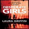 Desperate Girls by Laura Griffin Paperback Book 9781472259936