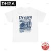 Dream Big Graphic T Shirt Unisex Heavy Cotton Tee In Y2K Trend Style Para Hombre Cotton Tee Boho Breathable Cool Skater Hip Hop