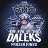 Doctor Who Evil of the Daleks by Frazer Hines Hardback Book 9781785948435