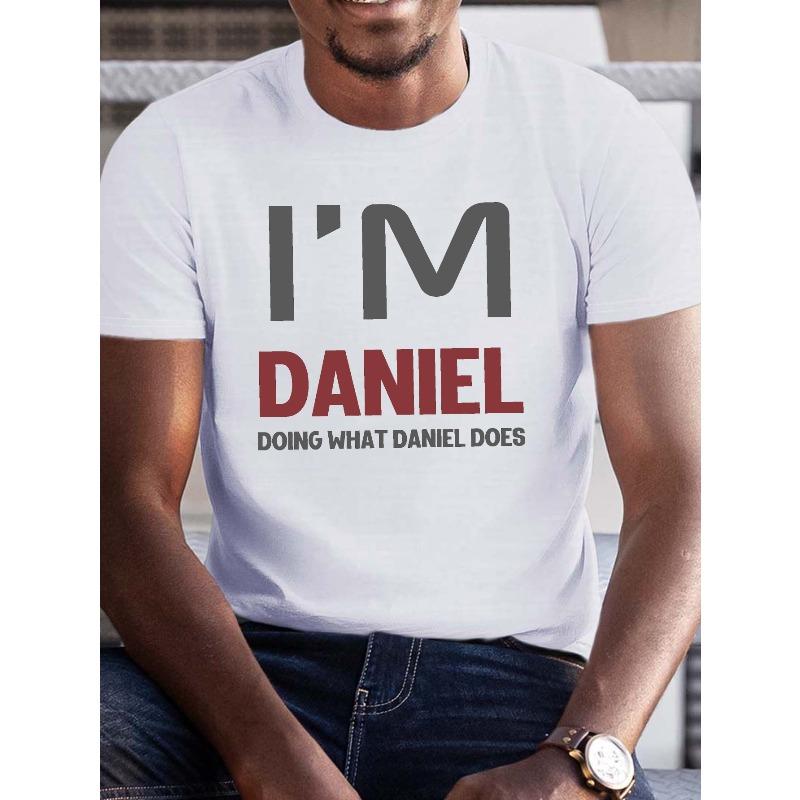 

Европейские размеры Плюс сайз Мужская летняя футболка, Я ДАНИЭЛЬ Делаю То, Что Делает ДАНИЭЛЬ Графический Принт Футболки с коротким рукавом S белый