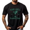 Margarita Cocktail Club Funny Drinking Gift Idea Plain T Shirts Wholesale Unisex Luxury TShirt Normal