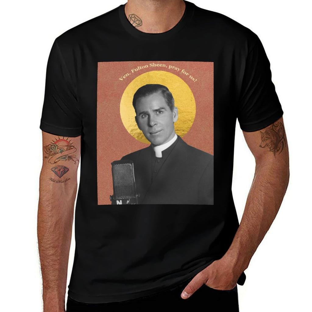 Venerable Fulton Sheen, Pray For Us! T-shirt Man T Shirts High Quality Luxury Brand Man Tshirt T-shirt